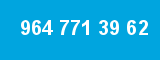 964 771 39 62 964 771 39 62